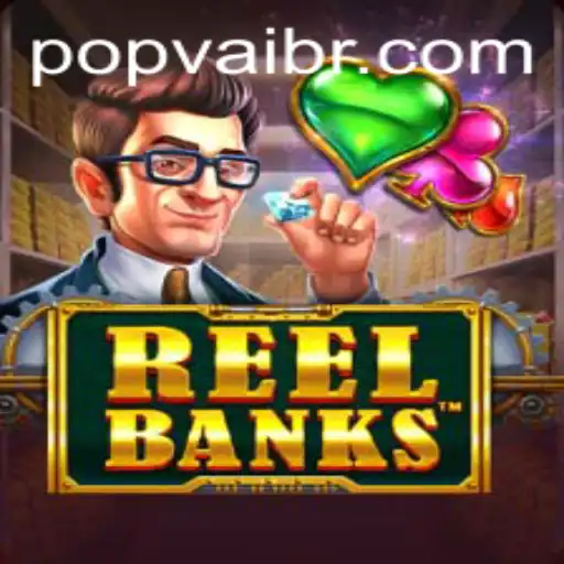 ReelBanks: Revolutionizing Online Gaming with POPVAI