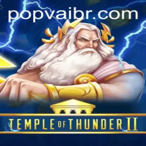 Temple of Thunder II: Exploring the Thrilling World of POPVAI